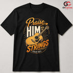 Praise With Strings T-Shirt Faith Event Music Lover Religious Unisex Apparel