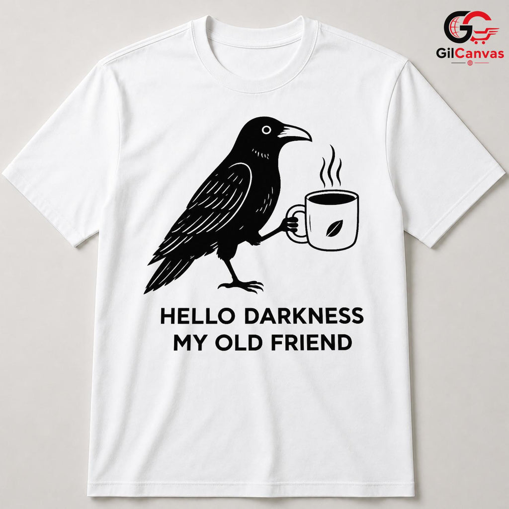 Raven Coffee Lover T-Shirt Hello Darkness Black Graphic Tee Men Women Gift