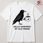Raven Coffee Lover T-Shirt Hello Darkness Black Graphic Tee Men Women Gift
