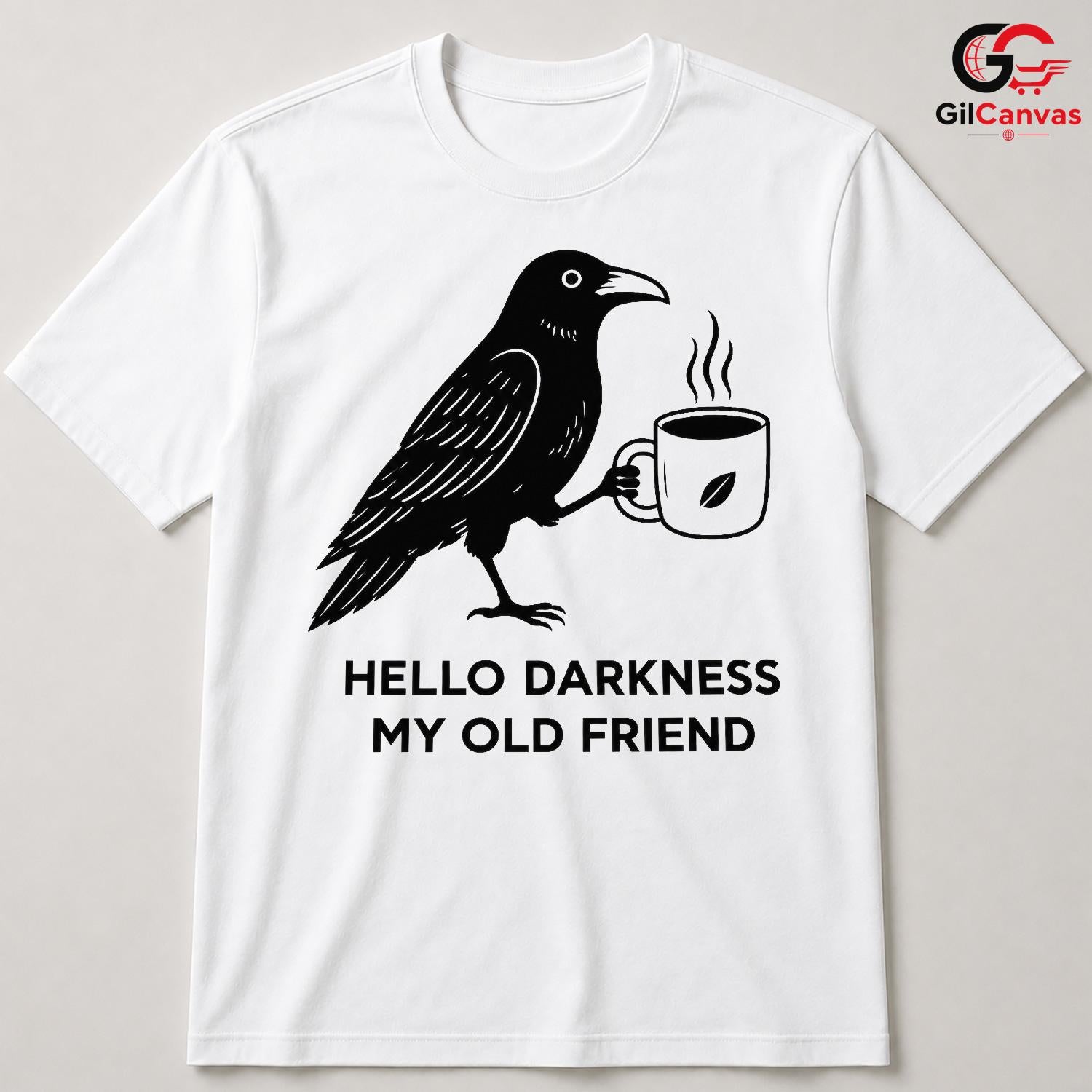 Raven Coffee Lover T-Shirt Hello Darkness Black Graphic Tee Men Women Gift