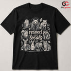 Respect The Locals Animal T-Shirt Eco Friendly Nature Unisex Graphic Apparel