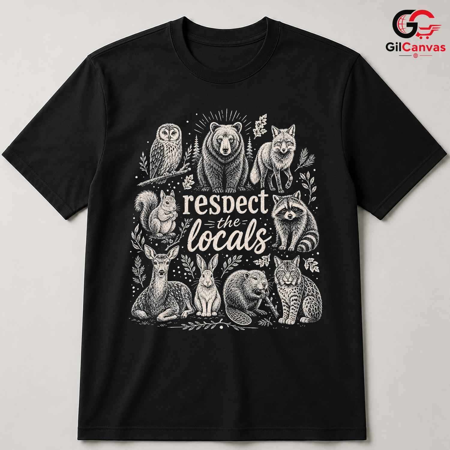 Respect The Locals Animal T-Shirt Eco Friendly Nature Unisex Graphic Apparel