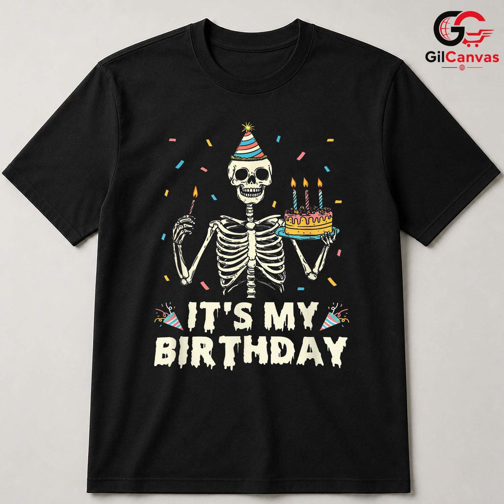 Skeleton Lover Birthday T-Shirt Unisex Fun Spooky Halloween Fan Party Gift