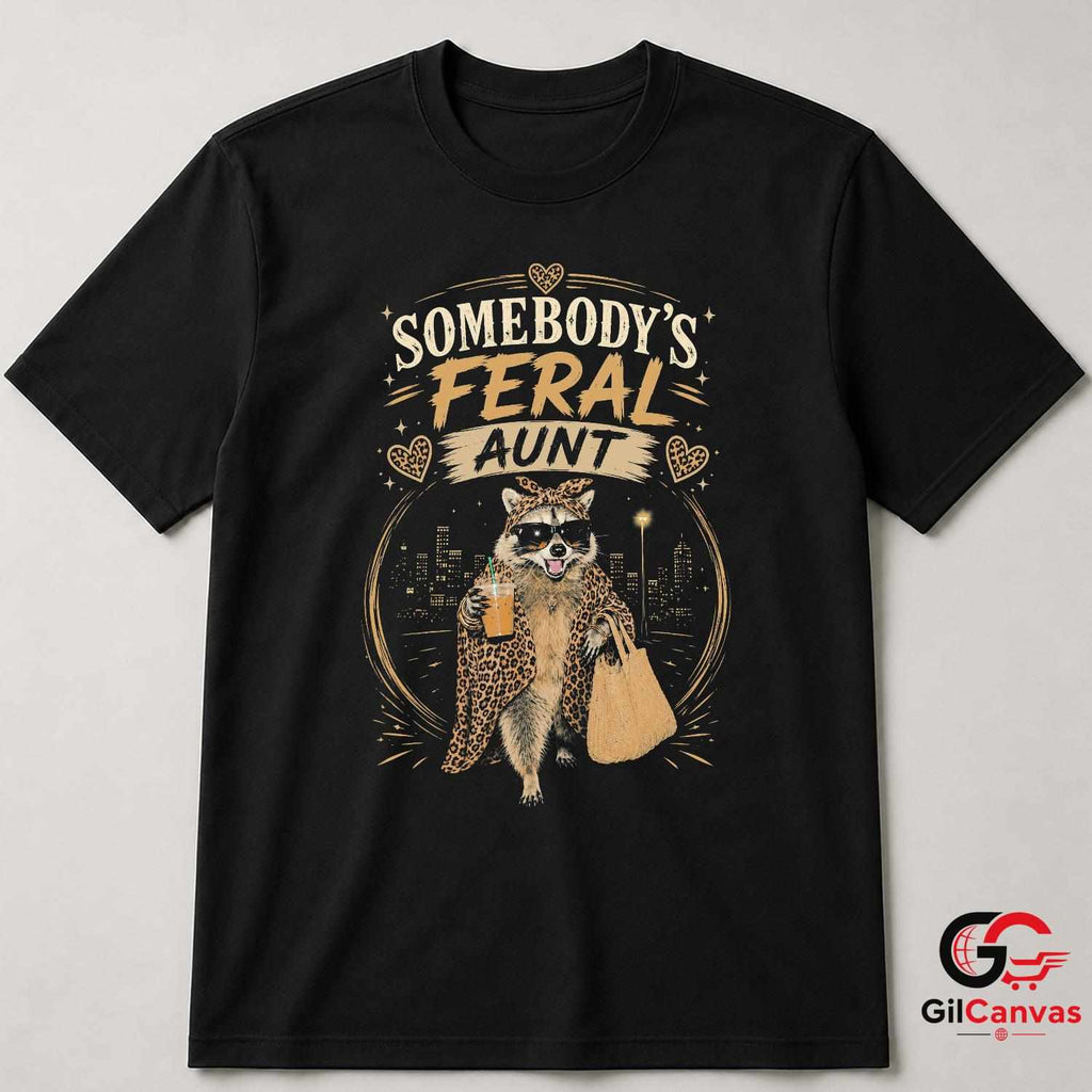 Somebodys Feral Aunt Raccoon T-Shirt Sassy Leopard Print Unisex Graphic Apparel