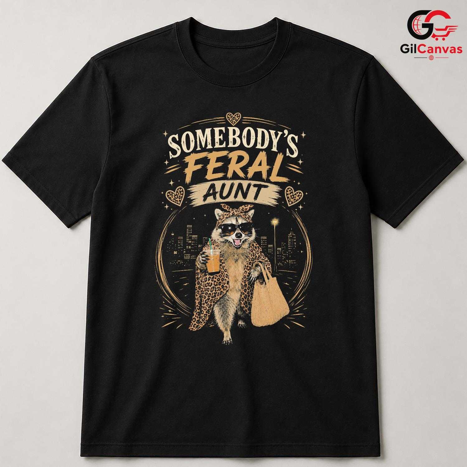 Somebodys Feral Aunt Raccoon T-Shirt Sassy Leopard Print Unisex Graphic Apparel