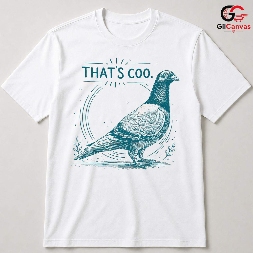 Thats Coo Funny Pigeon T-Shirt Men Women Bird Lover Nature Design Humorous Shirt