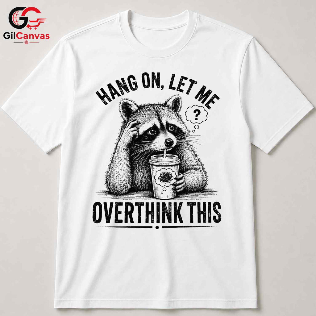 Thinking Raccoon T-Shirt Funny Animal Lover Casual Wear Graphic Unisex Tee