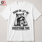 Thinking Raccoon T-Shirt Funny Animal Lover Casual Wear Graphic Unisex Tee