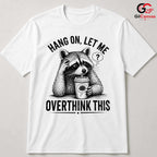 Thinking Raccoon T-Shirt Funny Animal Lover Casual Wear Graphic Unisex Tee