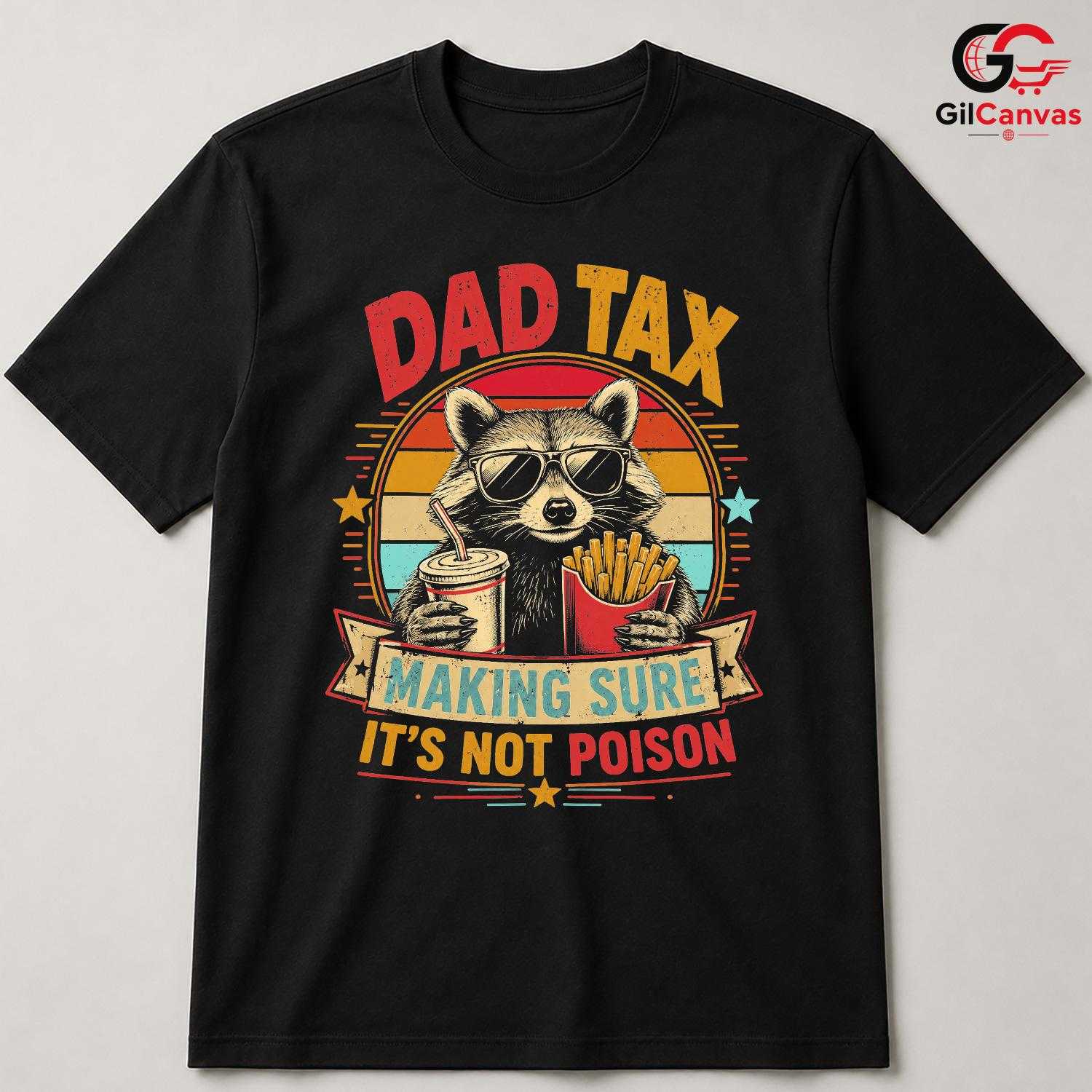 Vintage Raccoon Dad Tax Shirt Funny Poison Check Unisex Fathers Day Apparel