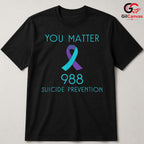 You Matter Mental Health Shirt Unisex Suicide Prevention Awareness Gift Tee