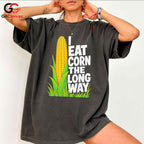 Eating Corn Long Way T-Shirt Summer Agriculture Humor Casual Tee Men Women Gift