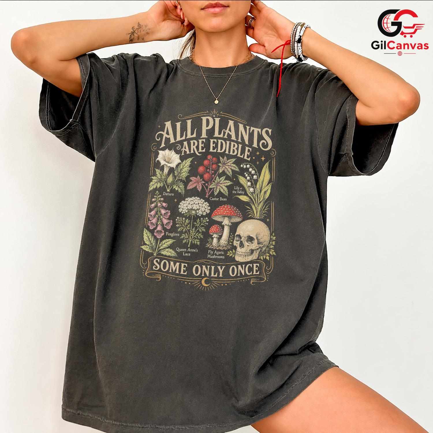 Edible Once Plant Skull T-Shirt Dark Humor Botanical Unisex Halloween Apparel