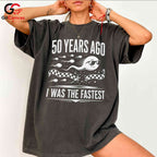 Fastest Sperm Funny T-Shirt 50 Years Ago Fun Gift For Men And Women Graphic