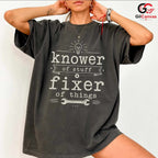 Fixer Of Things Custom T-Shirt Knower Of Stuff Fun Unisex Humor Tee Gift