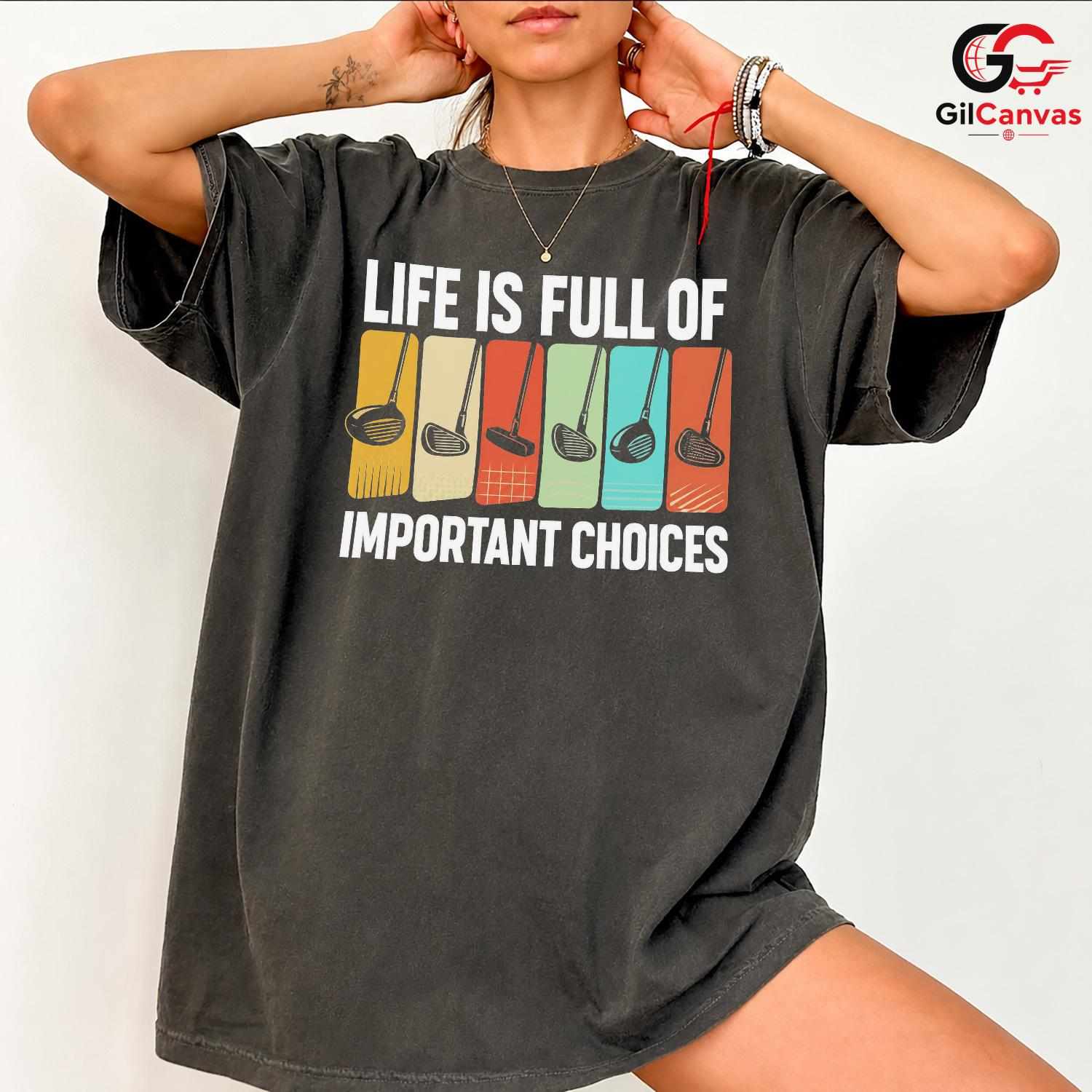 Golf Life Choices Tee Gift Vintage Fathers Day Unisex Golfer Graphic Apparel