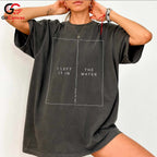 Left It In Water Graphic Tee Summer Event Beach Casual Wear Unisex Apparel