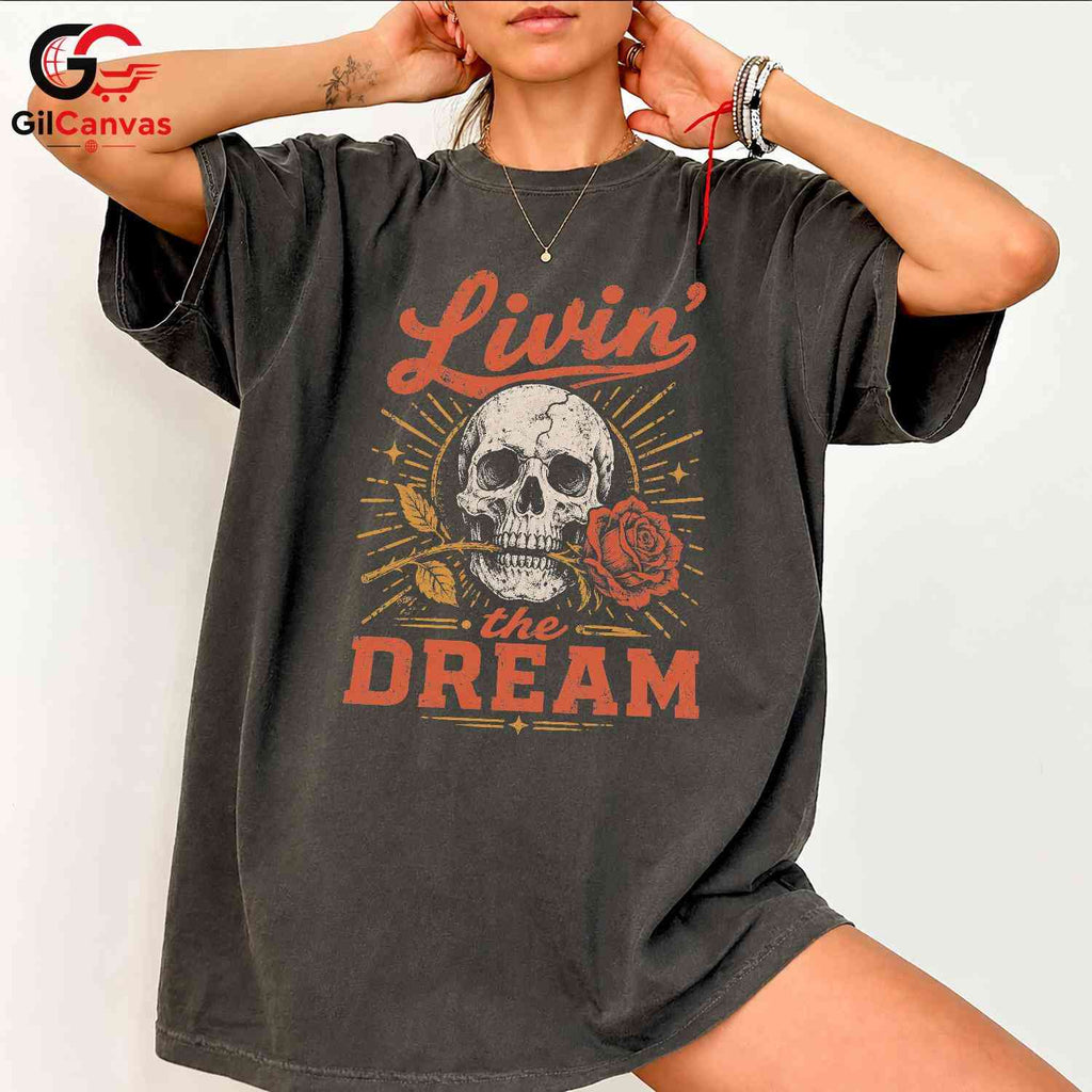 Living The Dream Skull Tee Gothic Style Halloween Casual Wear Unisex Apparel