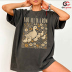 Not In A Row Duck T-Shirt Celebrating Nature Seasonal Gift For Men Women Tee