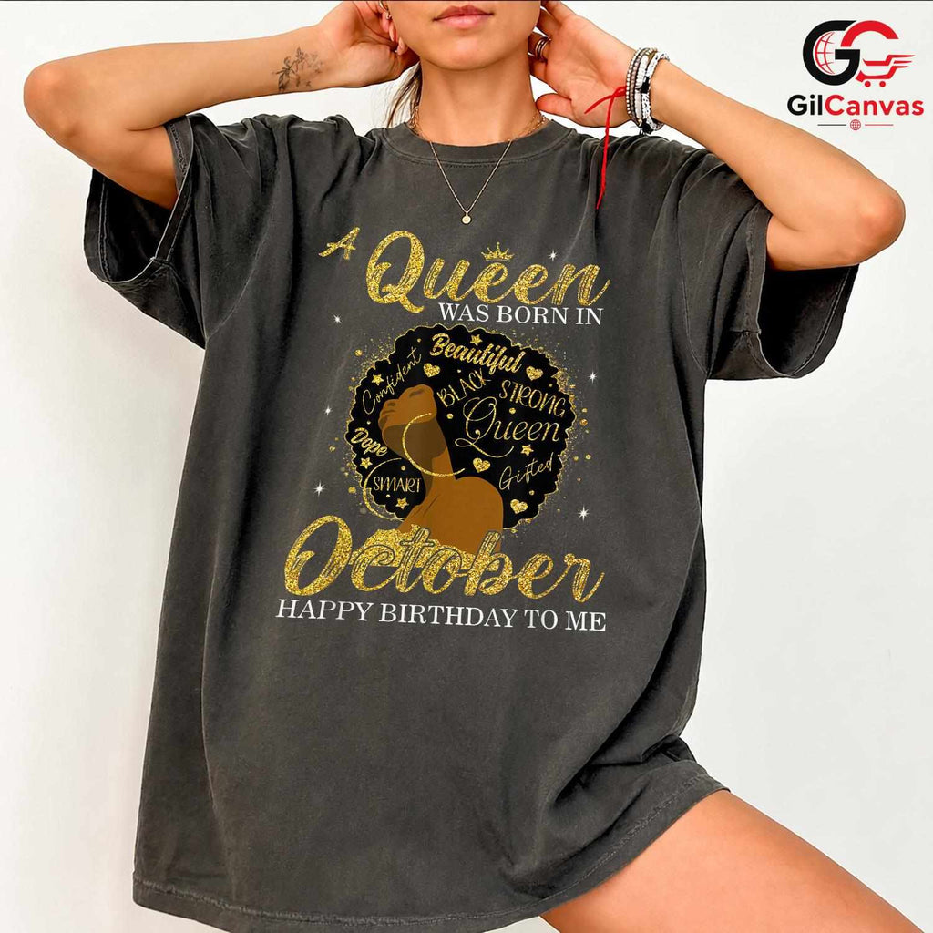 October Queen Event Tee Shirt Unisex Celebration Perfect Birthday Gift For Her
