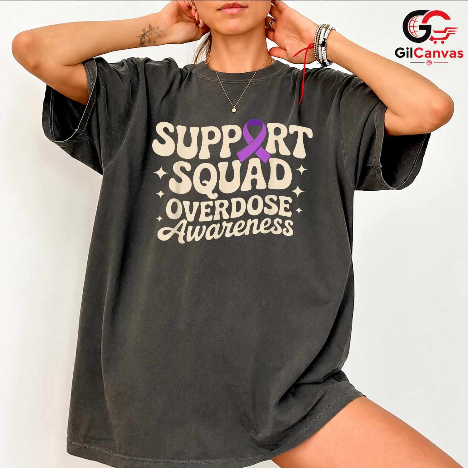 Overdose Support Squad T-Shirt Unisex Awareness Event Gift Idea For Adults
