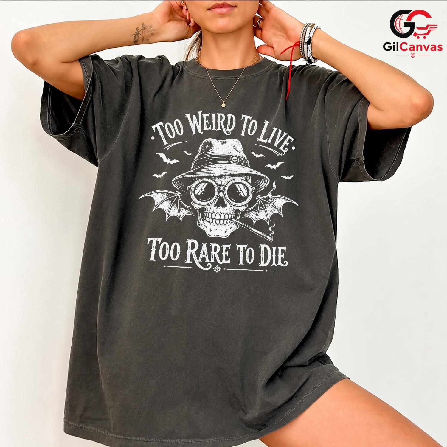 Too Weird To Live Skull Shirt Edgy Gothic Halloween Unisex Bat Graphic Apparel