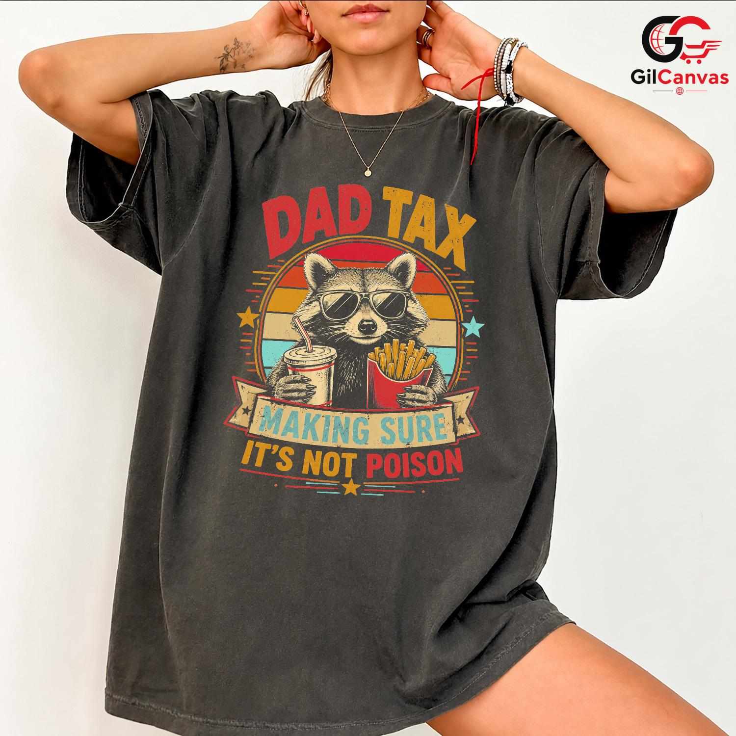 Vintage Raccoon Dad Tax Shirt Funny Poison Check Unisex Fathers Day Apparel