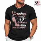 40th Birthday Grace Tee Shirt Unisex Women Special Day Celebration Gift