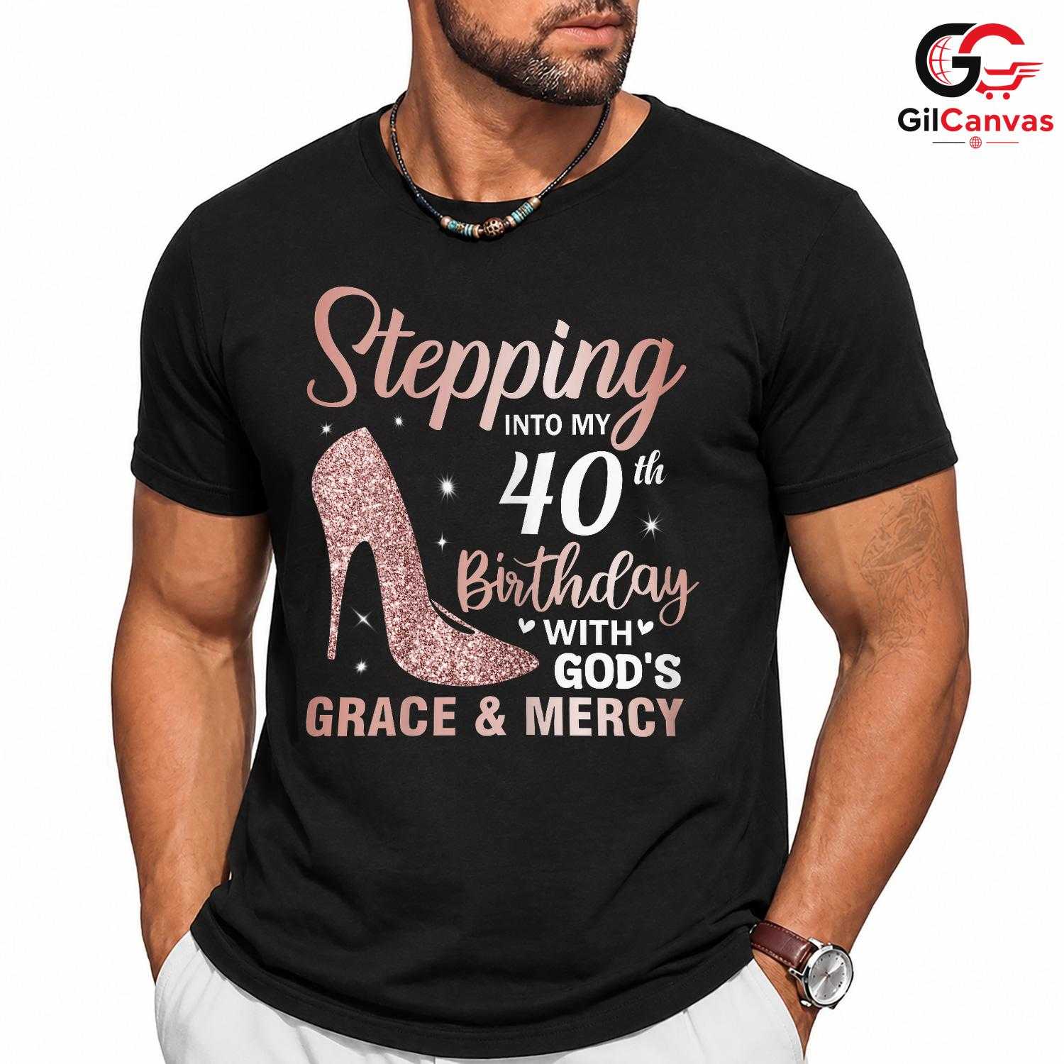 40th Birthday Grace Tee Shirt Unisex Women Special Day Celebration Gift