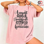 August Girl Summer Tee Shirt Unisex Fun Typography Birthday Gift For Women