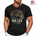 Big Leo Energy T-Shirt Unisex Astrology Lover Birthday Gift Idea For Fans