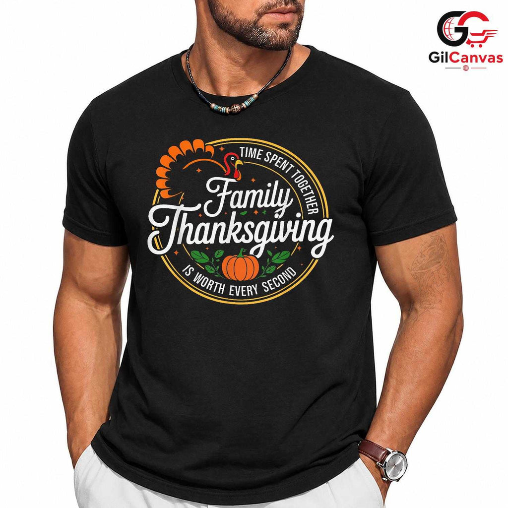 Family Thanksgiving Turkey T-Shirt Unisex Autumn Harvest Time Spent Together