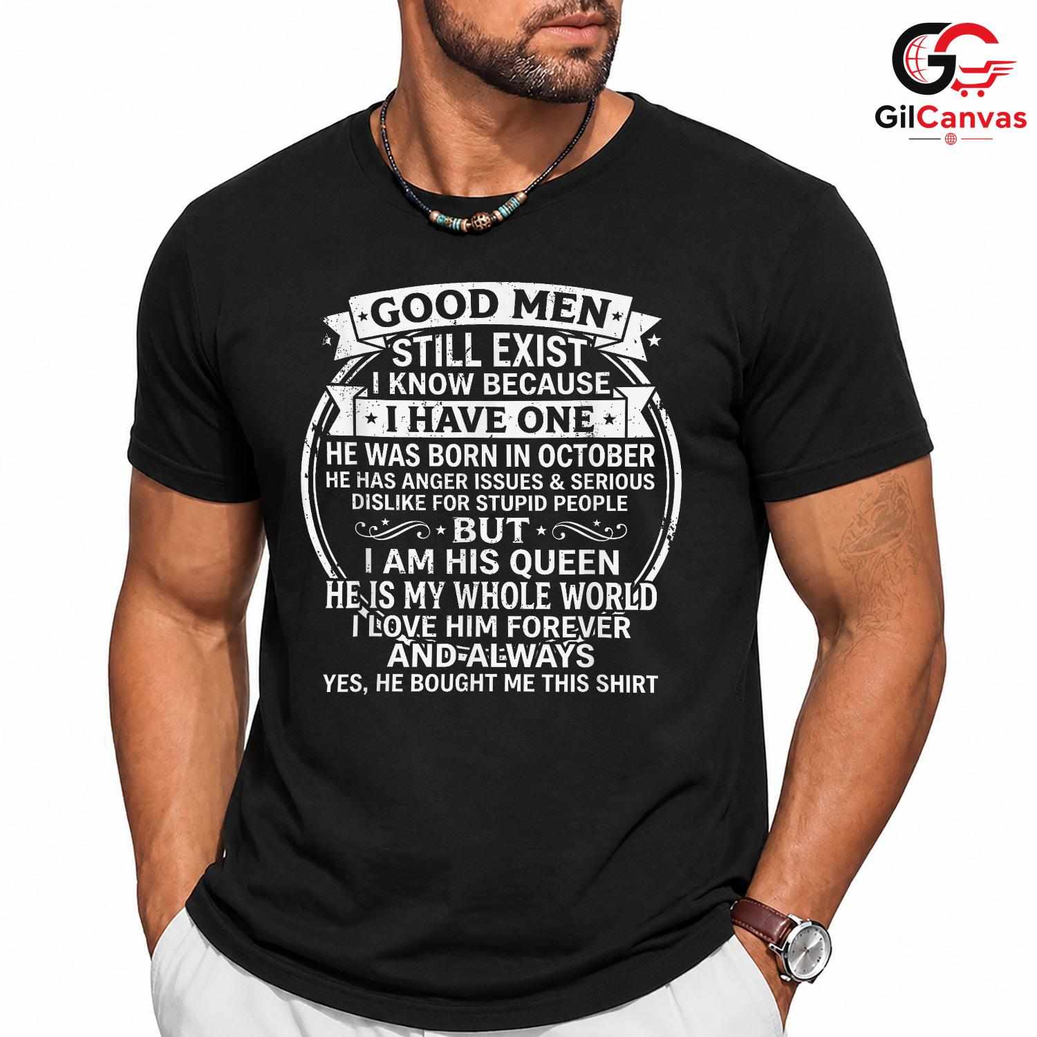 Funny Good Men October T-Shirt Unisex Hilarious Birthday Gift Idea For Him