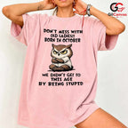 Funny October Owl Tee Shirt Unisex Hilarious Birthday Gift For Old Ladies