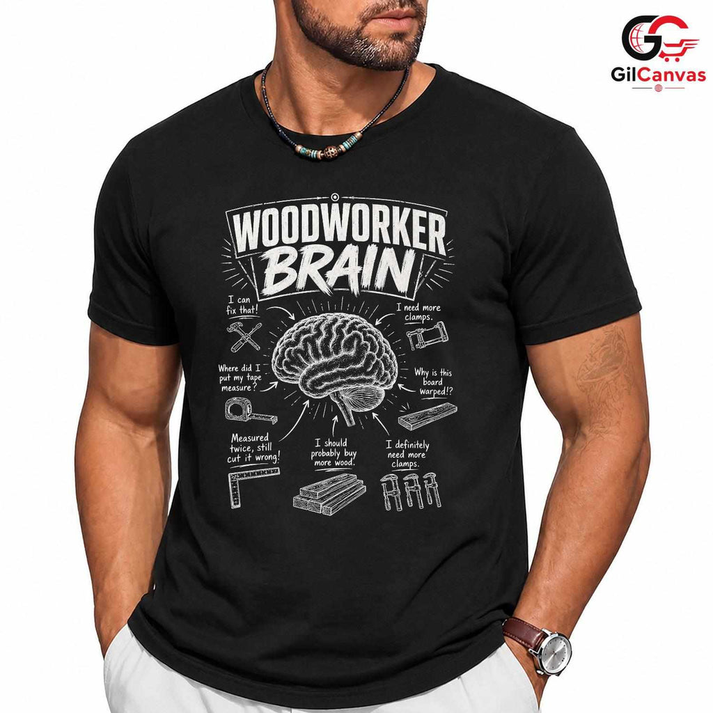 Funny Woodworker Brain T-Shirt Creative Humor Gift Unisex Graphic Apparel Tee