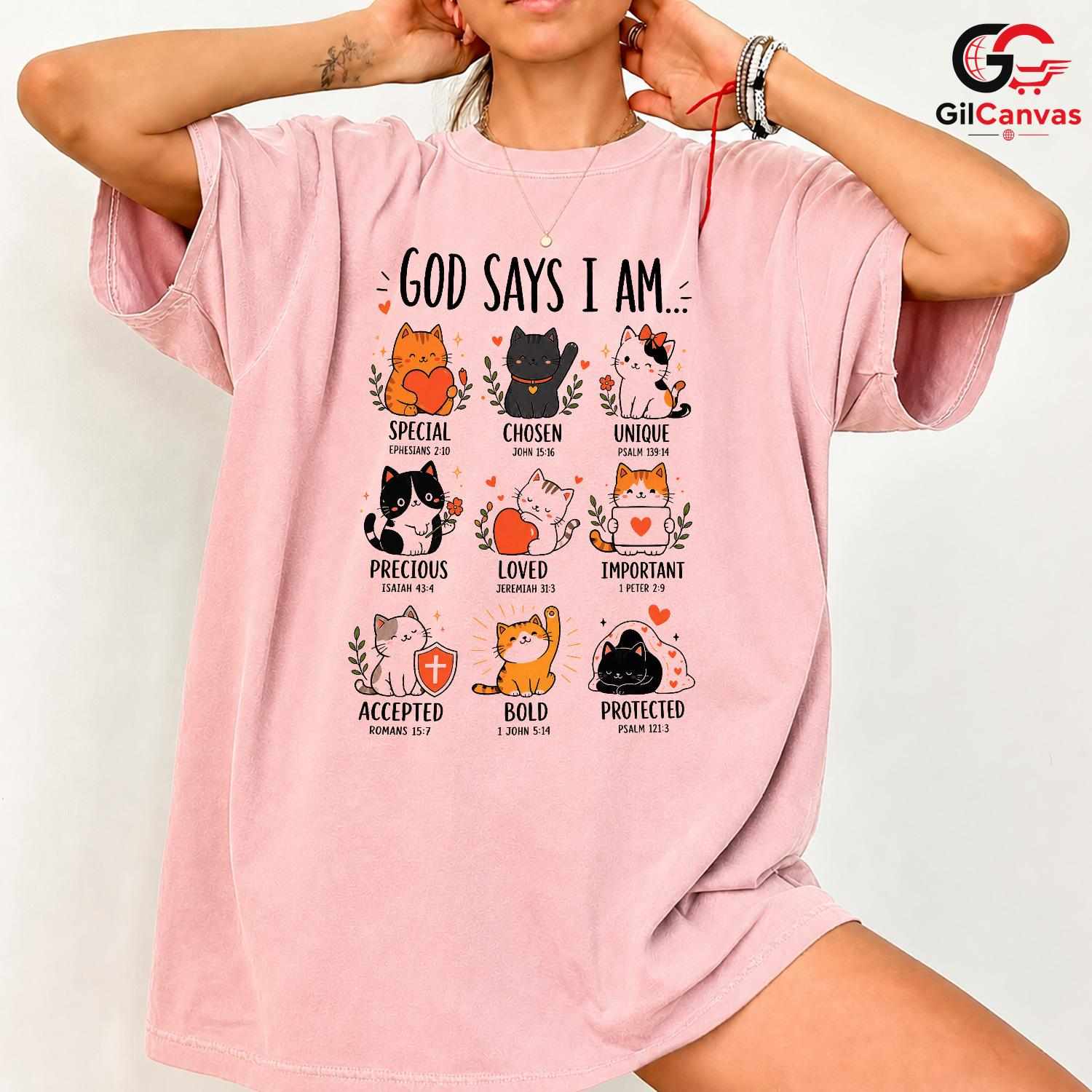 God Says I Am Cat T-Shirt Christian Faith Inspirational Design Women Men Tee