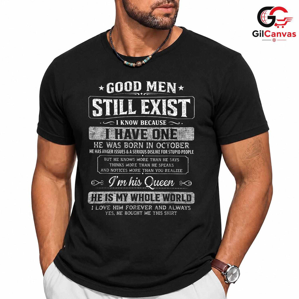 Good Men Exist October T-Shirt Unisex Funny Birthday Gift Idea For Him Men