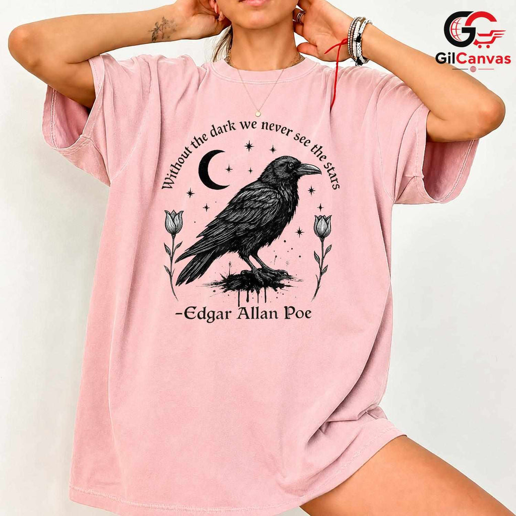 Gothic Quote T-Shirt Unisex Perfect Dark Raven Literature Lover Gift Idea