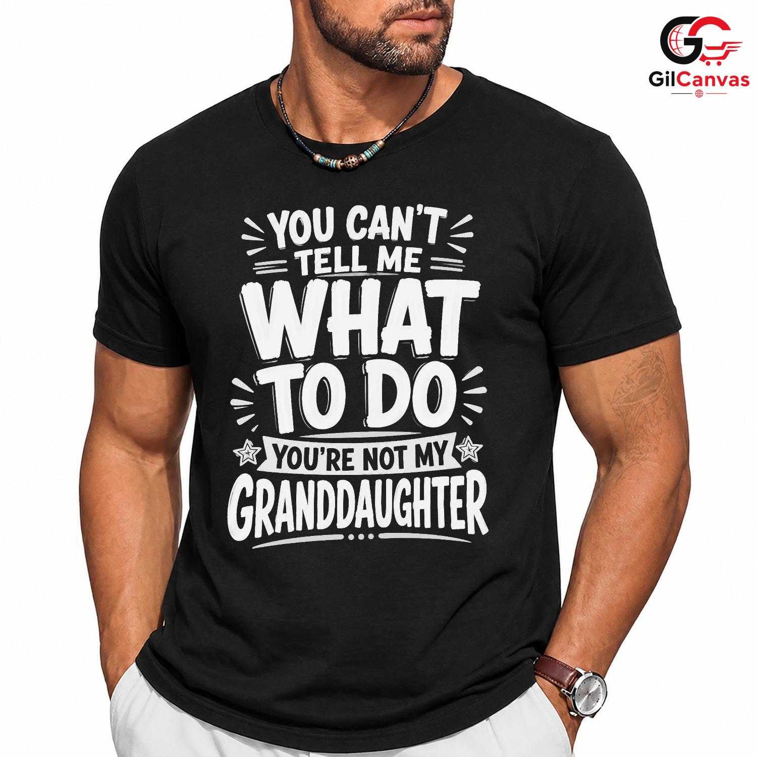 Grandpa Granddaughter T-Shirt Funny Sarcastic Birthday Unisex Humor Graphic Tee