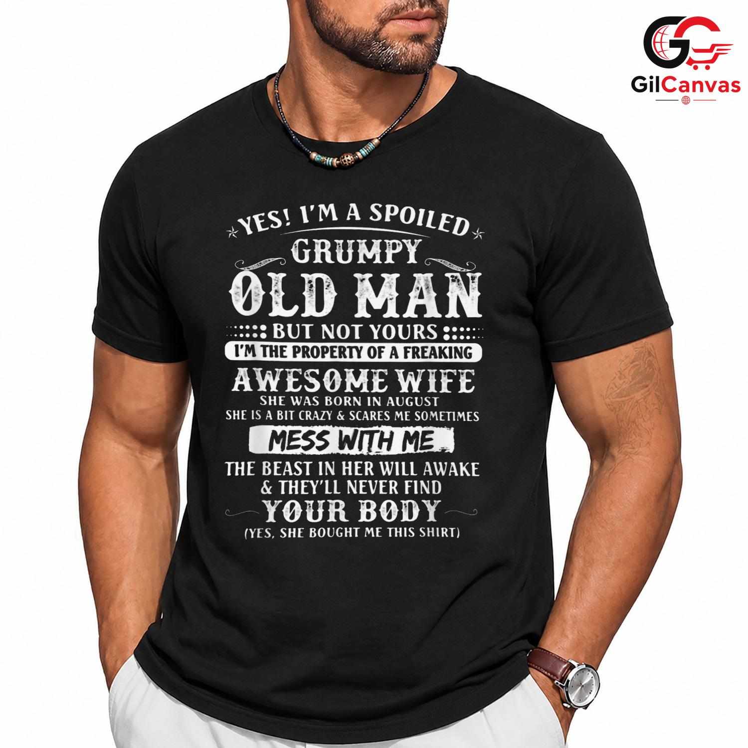Grumpy Old Man Quote Tee Shirt Unisex Funny Father's Day Gift Idea For Him