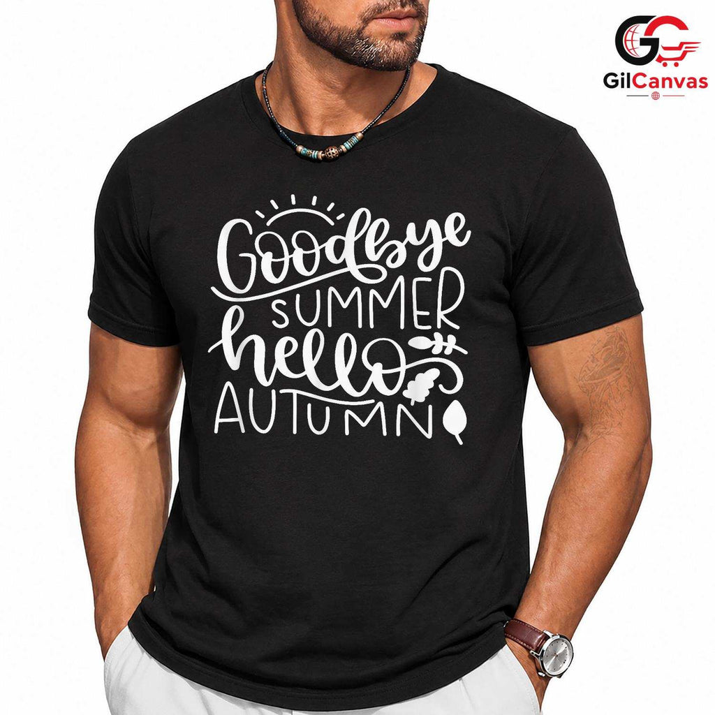 Hello Autumn Goodbye T-Shirt Unisex Cozy Fall Season Lover Perfect Gift Idea