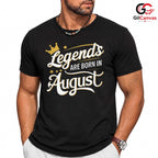 Legends Born In August T-Shirt Unisex Birthday Celebration Gift For Him
