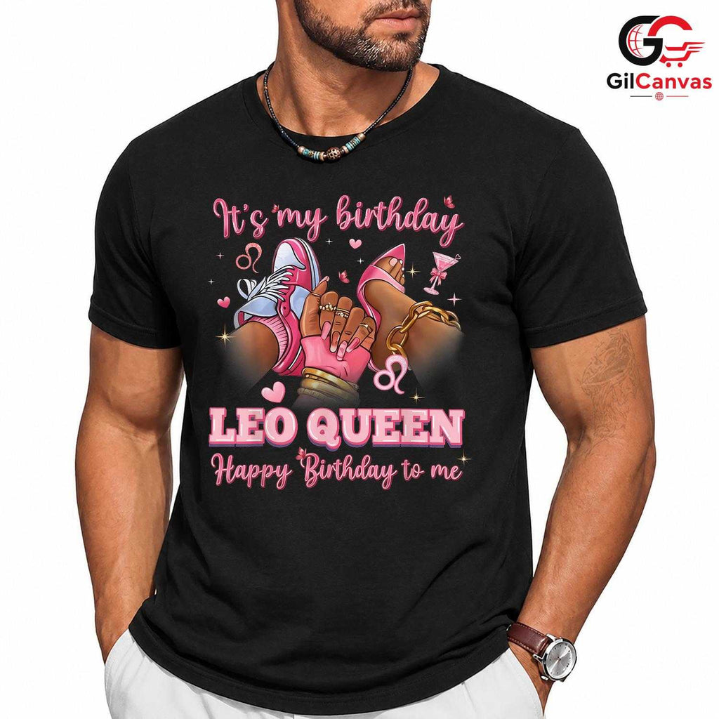 Leo Queen Birthday Tee Shirt Unisex Special Day Celebration Gift For Women