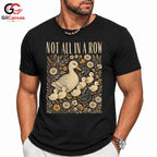 Not In A Row Duck T-Shirt Celebrating Nature Seasonal Gift For Men Women Tee
