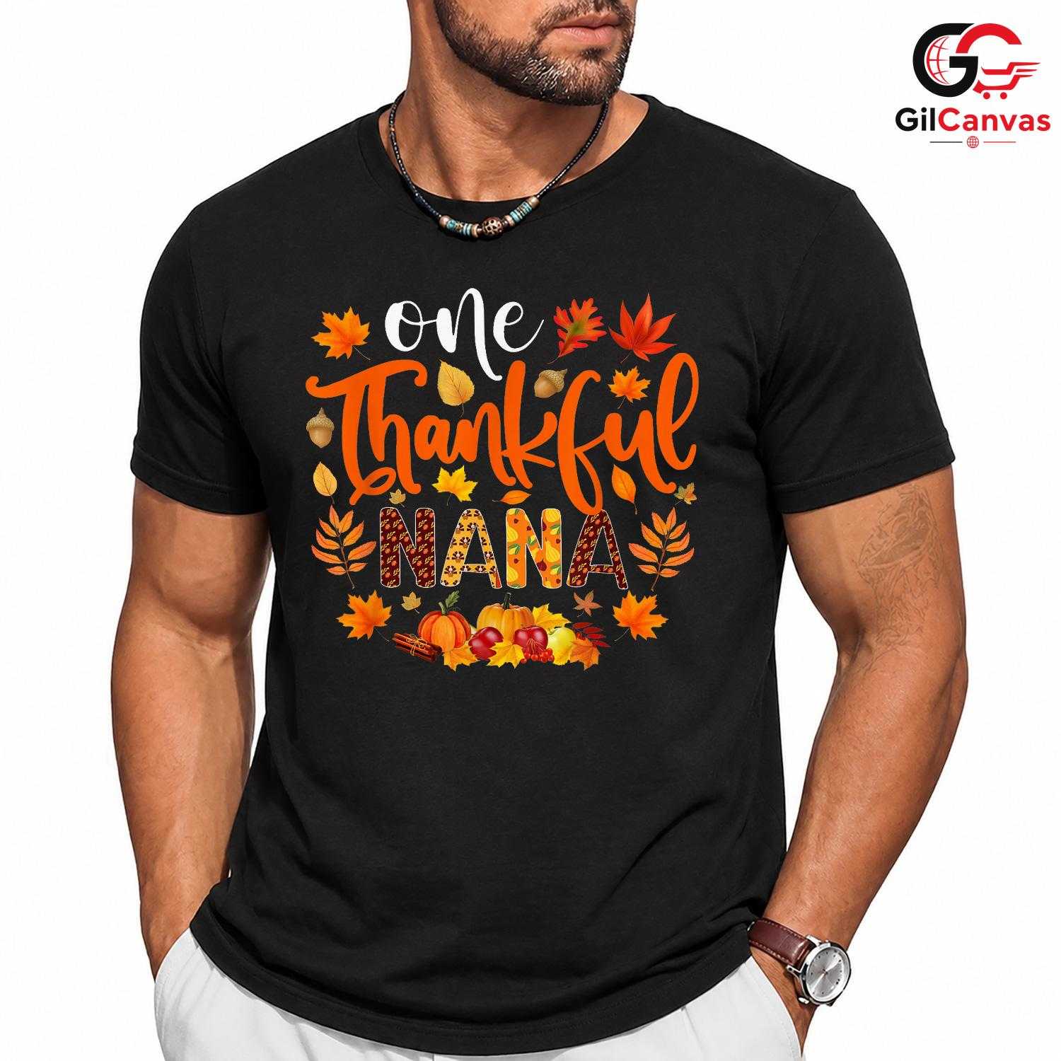 One Thankful Nana Fall T-Shirt Unisex Autumn Leaves Pumpkin Thanksgiving Gift