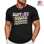 Overdose Support Squad T-Shirt Unisex Awareness Event Gift Idea For Adults