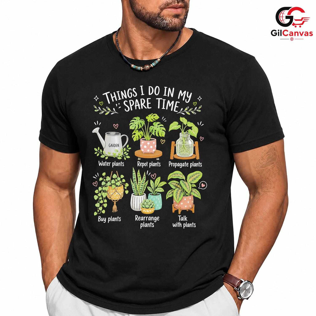 Plant Lover Spare Time T-Shirt Funny Gardener Green Thumb Unisex Botanical Tee