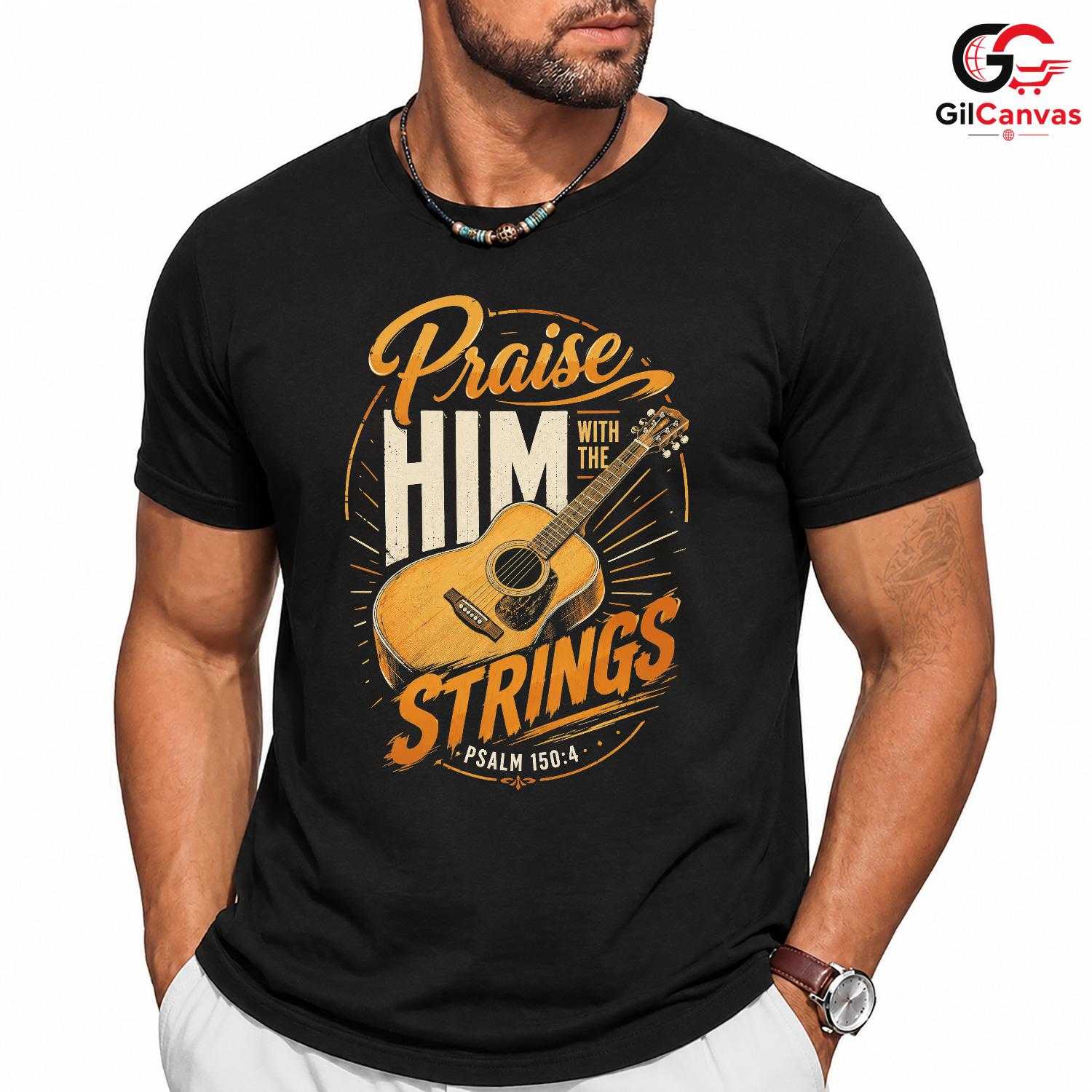 Praise With Strings T-Shirt Faith Event Music Lover Religious Unisex Apparel