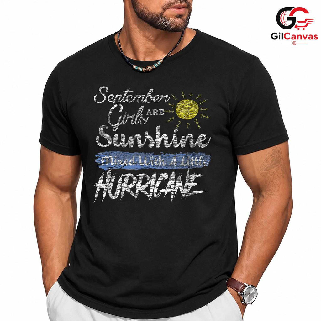 September Girl Hurricane Shirt Unisex Fun Sunshine Birthday Gift Idea For Her
