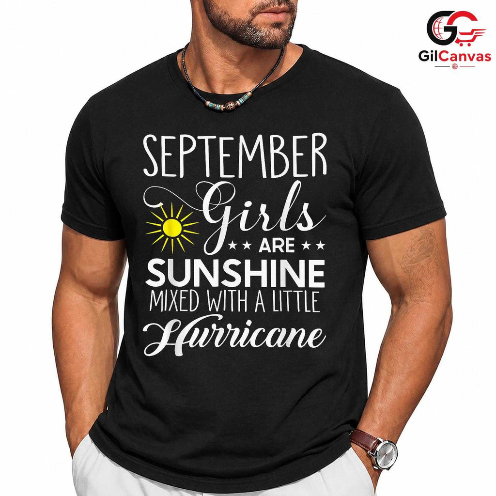 September Girl Sunshine Shirt Unisex Hurricane Funny Birthday Gift For Women
